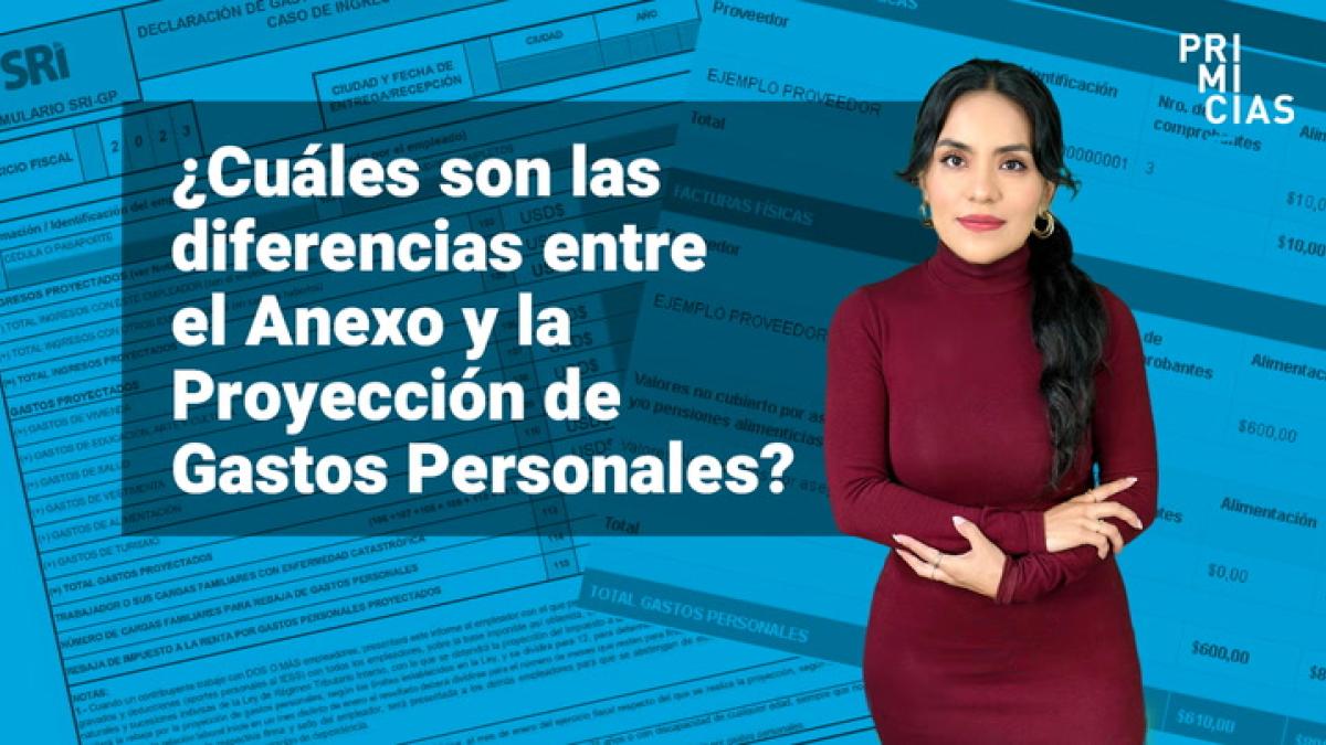 ¿Cuáles son las diferencias entre el Anexo y la Proyección de Gastos Personales?